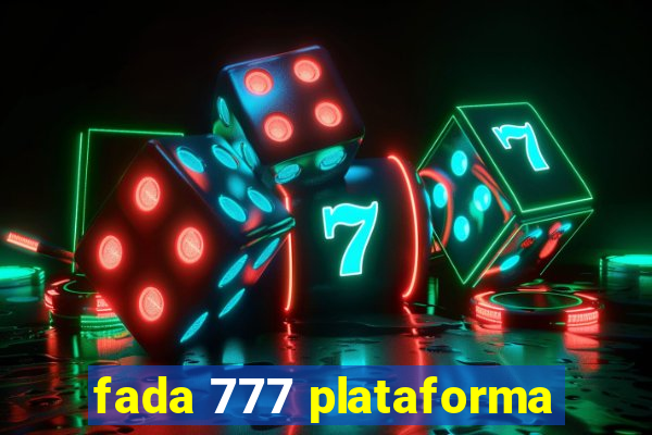 fada 777 plataforma